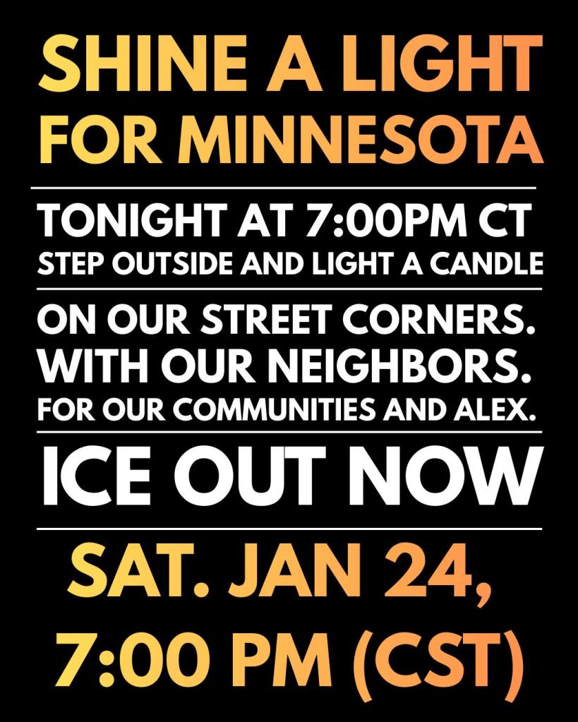 A sign for "Shine a Light for Minnesota," an impromptu effort to get neighbors out of their homes after ICE agents murdered Alex Pretti.